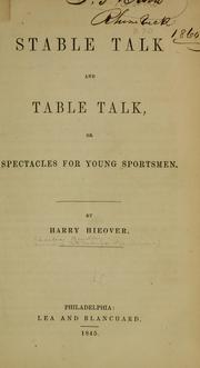 Cover of: Stable talk and table talk by Charles Bindley