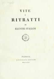 Cover of: Vite e ritratti di illustri Italiani. by Nicolò Bettoni