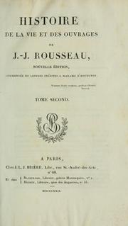 Cover of: Histoire de la vie et des ouvrages de J.-J. Rousseau