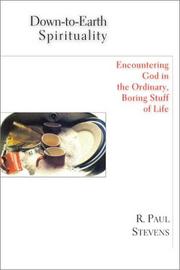 Cover of: Down-To-Earth Spirituality: Encountering God in the Ordinary, Boring Stuff of Life