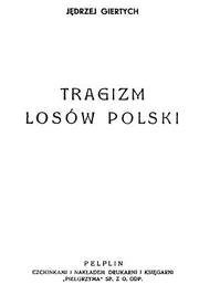 Cover of: Tragizm losów Polski. by Jędrzej Giertych, Jędrzej Giertych