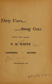 Cover of: Thirty years among cows