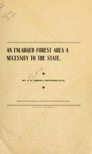 Cover of: An enlarged forest area a necessity to the state by John Pinkney Brown
