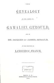 The genealogy of the family of Gamaliel Gerould by Samuel Lankton Gerould