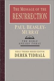 Cover of: The Message of the Resurrection by Paul Beasley-Murray