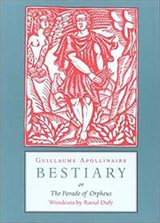 Cover of: Bestiary, or, The parade of Orpheus by Guillaume Apollinaire