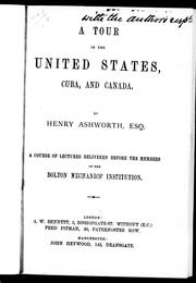 A tour in the United States, Cuba, and Canada by Henry Ashworth