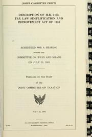 Cover of: Description of H.R. 3475: Tax Law Simplification and Improvement Act of 1983 : scheduled for a hearing before the Committee on Ways and Means on July 25, 1983