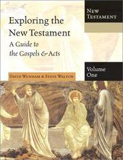Cover of: Exploring the New Testament: A Guide to the Gospels & Acts