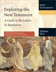 Cover of: Exploring the New Testament: A Guide to the Letters & Revelation