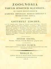 Cover of: Zoognosia tabulis synopticis illustrata by Gotthelf Fischer von Waldheim