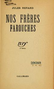 Cover of: Nos frères farouches. by Renard, Jules