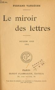 Cover of: Le miroir des lettres: série 1-8 (1918-1926)