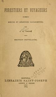 Cover of: Forestiers et voyageurs: moeurs et légendes Canadiennes.