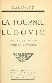 Cover of: La tournée Ludovic: journal d'un comique voyageur.