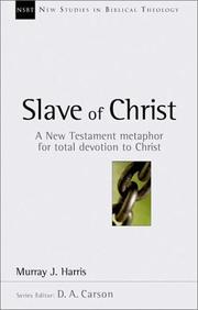 Cover of: Slave of Christ by Murray J. Harris