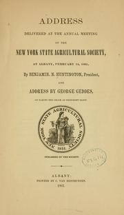 Cover of: Address delivered at the annual meeting of the New York state agricultural society by Benjamin N. Huntington