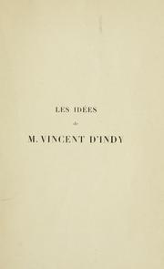 Cover of: Les idées de m. Vincent d'Indy