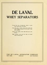 Cover of: De Laval whey separators ... | De Laval separator company