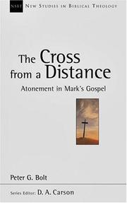 Cover of: The Cross From A Distance by Peter G. Bolt