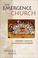 Cover of: The Emergence of the Church