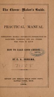 Cover of: The cheese-maker's guide by C. A. Codding
