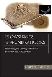 Cover of: Plowshares & Pruning Hooks by D. Brent Sandy, Brent D. Sandy