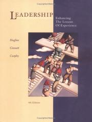 Cover of: Leadership by Richard L. Hughes, Robert C. Ginnett, Gordon J Curphy, Richard Hughes, Robert Ginnett, Gordon Curphy