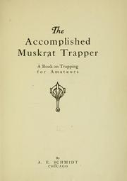 Cover of: The accomplished muskrat trapper by Arno Erdman Schmidt