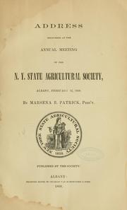 Cover of: Address delivered at the annual meeting of the N. Y. state agricultural society by Marsena Rudolph Patrick