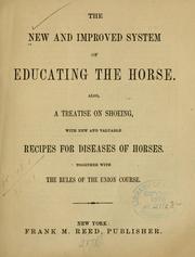 Cover of: The new and improved system of educating the horse. by 