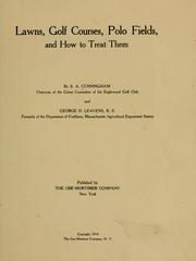 Cover of: Lawns, golf courses, polo fields, and how to treat them by Samuel Alfred Cunningham