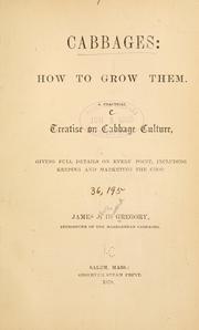 Cover of: Cabbages: how to grow them. by James John Howard Gregory
