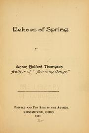 Cover of: Echoes of spring by Aaron Belford Thompson