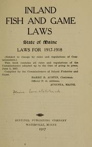 Inland fish and game laws, state of Maine, laws for 1917-1918 ...