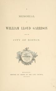 Cover of: A memorial of William Lloyd Garrison from the city of Boston