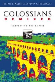 Colossians remixed by Brian J. Walsh, Sylvia C. Keesmaat
