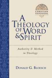 Cover of: A Theology of Word & Spirit by Donald G. Bloesch