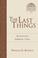 Cover of: The Last Things