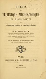 Cover of: Précis de technique microscopique et histologique: ou introduction pratique a l'anatomie générale