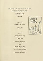 Fenway plaza supplemental project impact report / notice of project change: a redevelopment of the sears property, 309 park drive / 201 Brookline avenue in the fenway, Boston, Massachusetts, e.o.e.a. no. 7643