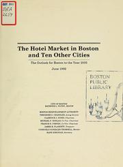 The hotel market in Boston and ten other cities: the outlook for Boston to the year 2005