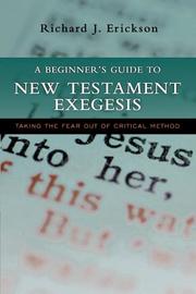 Cover of: A Beginner's Guide to New Testament Exegesis by Richard J. Erickson