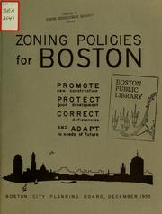 Cover of: Zoning policies for Boston. by Boston (Mass.). City Planning Board, Boston (Mass.). City Planning Board.