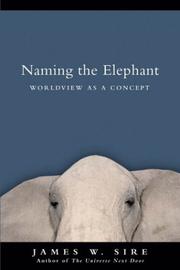 Cover of: Naming the Elephant: Worldview As a Concept