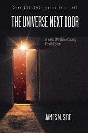 Cover of: The universe next door: a basic worldview catalog