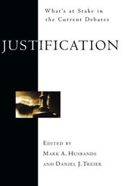 Cover of: Justification: What's at Stake in the Current Debates