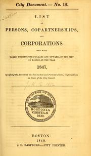 Cover of: List of persons, copartnerships, and corporations, taxed in the city of Boston for the year .... (title varies). | Boston (Mass.). Assessing Dept.