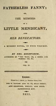 Cover of: Fatherless Fanny; or, The memoirs of a little mendicant and her benefactors.: a modern novel, in four volumes