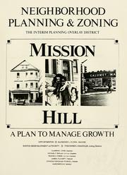 Neighborhood planning and zoning, the interim planning overlay district, mission hill: a plan to manage growth